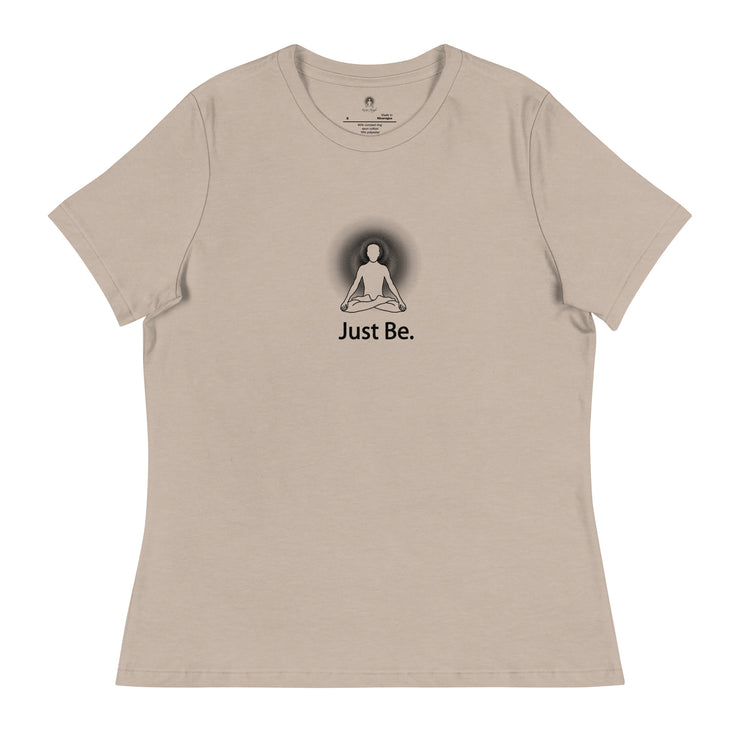 "Just Be" Positive Thought Brand Women's Relaxed T-Shirt
