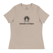 "Spirituality is my Religion" Positive Thought Brand Women's Relaxed T-Shirt