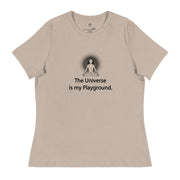 "The Universe is my Playground" Positive Thought Brand Women's Relaxed T-Shirt