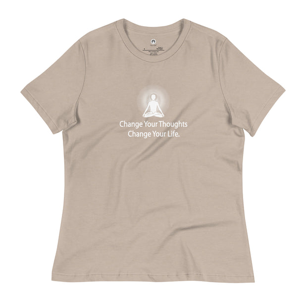 "Change Your Thoughts, Change Your Life" Positive Thought Brand Women's Relaxed T-Shirt (White Graphic)