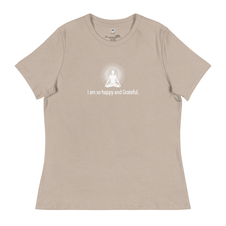 "I am so happy and Grateful" Positive Thought Brand Women's Relaxed T-Shirt (White Graphic)