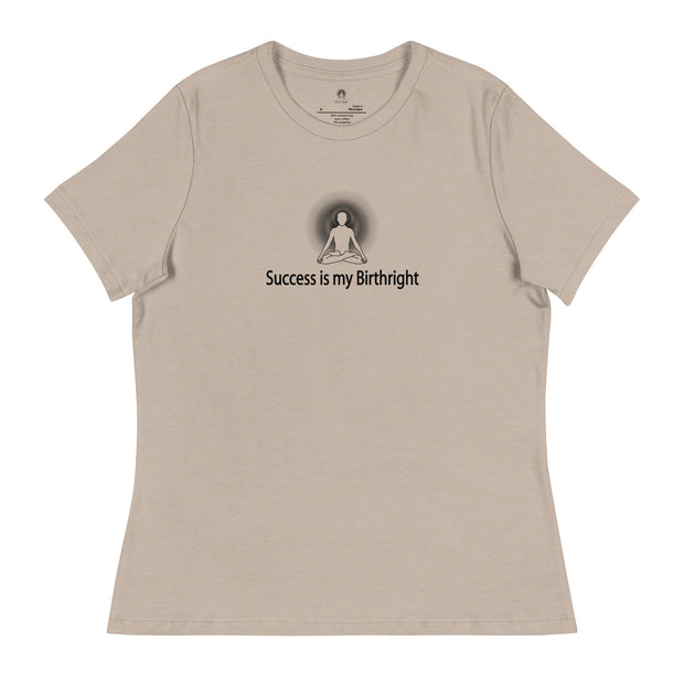 "Success is my Birthright" Positive Thought Brand Women's Relaxed T-Shirt (Black Graphic)