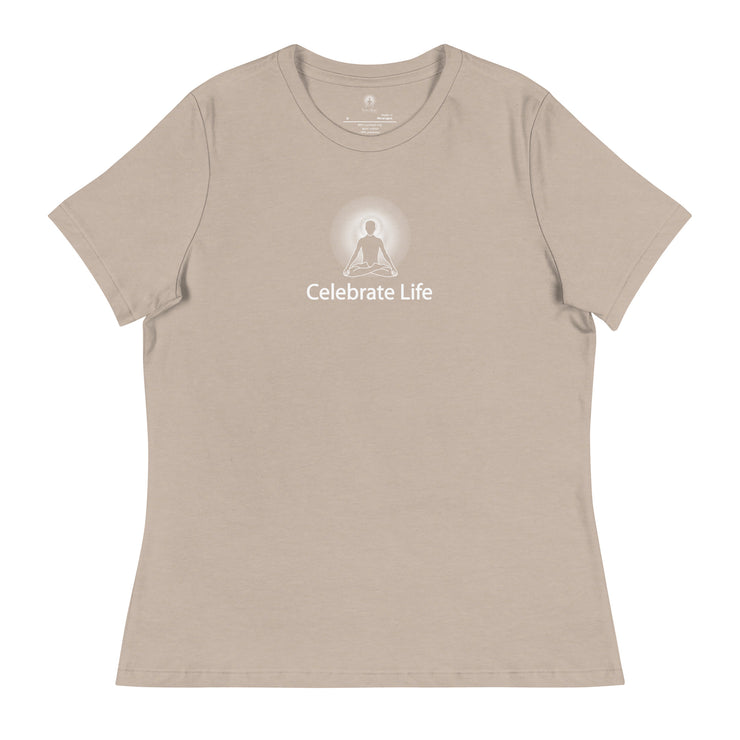 "Celebrate Life" Positive Thought Brand Women's Relaxed T-Shirt (White Graphic)