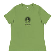 "Just Be" Positive Thought Brand Women's Relaxed T-Shirt
