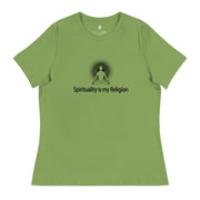 "Spirituality is my Religion" Positive Thought Brand Women's Relaxed T-Shirt
