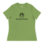 "Motivated by Positivity" Positive Thought Brand Women's Relaxed T-Shirt