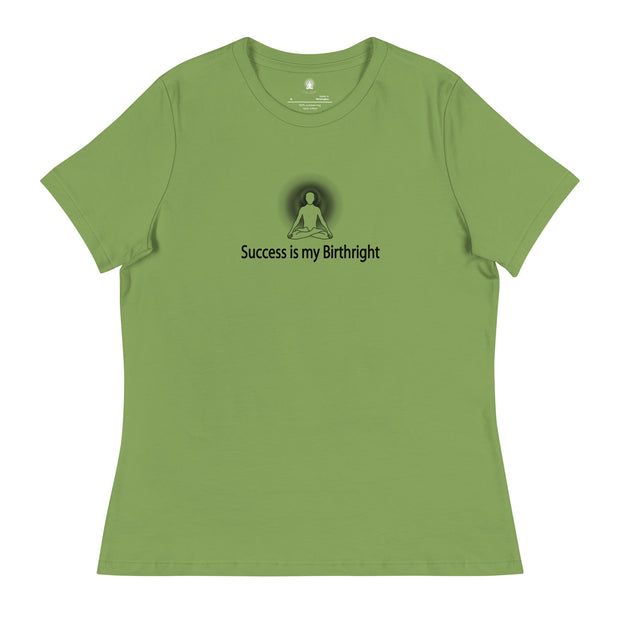 "Success is my Birthright" Positive Thought Brand Women's Relaxed T-Shirt (Black Graphic)