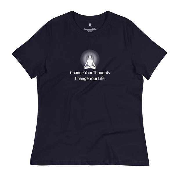 "Change Your Thoughts, Change Your Life" Positive Thought Brand Women's Relaxed T-Shirt (White Graphic)