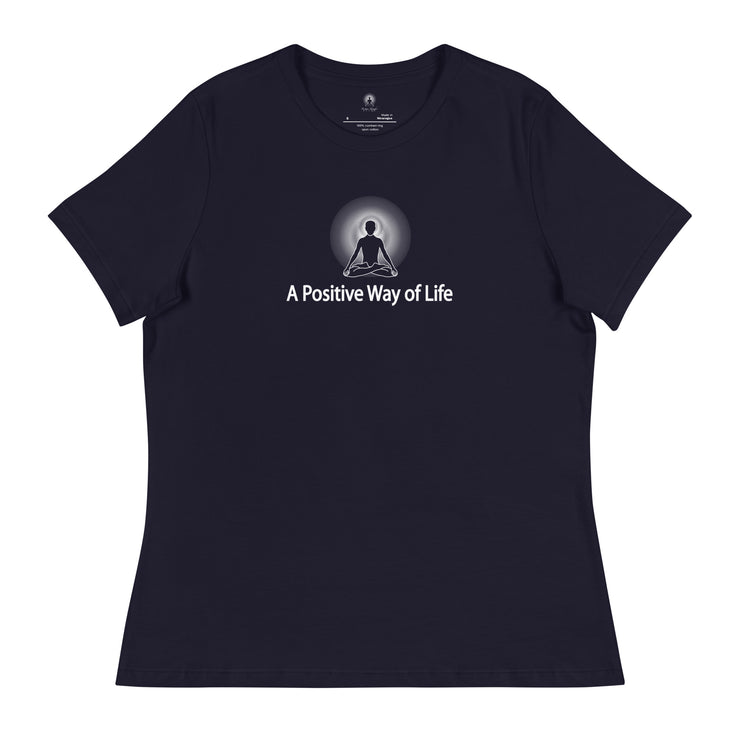 "A Positive Way of Life" Positive Thought Brand Women's Relaxed T-Shirt (White Graphic)