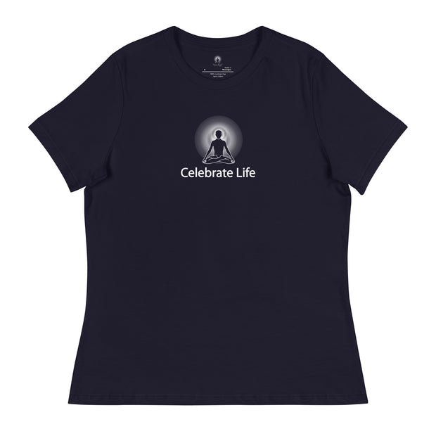 "Celebrate Life" Positive Thought Brand Women's Relaxed T-Shirt (White Graphic)