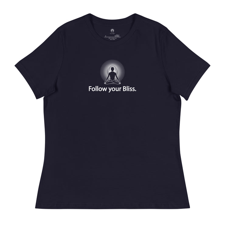 "Follow Your Bliss" Positive Thought Brand Women's Relaxed T-Shirt (White Graphic)