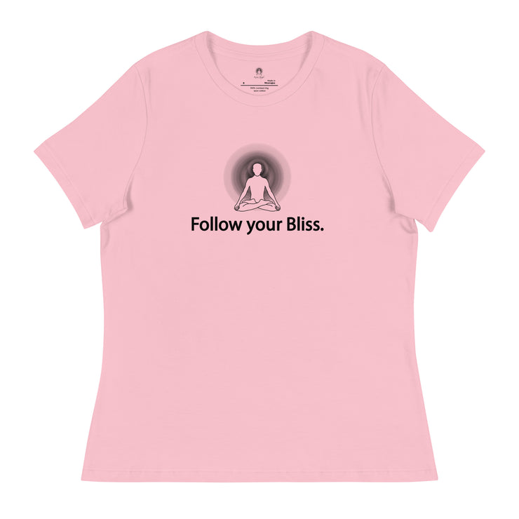 "Follow Your Bliss" Positive Thought Brand Women's Relaxed T-Shirt