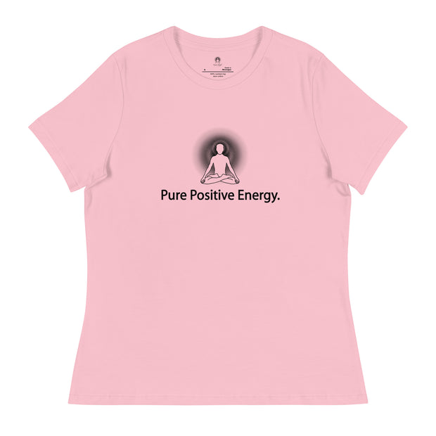 "Pure Positive Energy" Positive Thought Brand Women's Relaxed T-Shirt