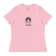 "Just Be" Positive Thought Brand Women's Relaxed T-Shirt