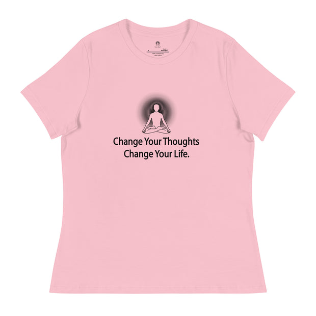 "Change Your Thoughts, Change Your Life" Positive Thought Brand Women's Relaxed T-Shirt