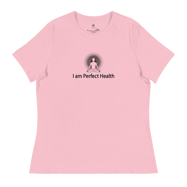 "I am Perfect Health" Positive Thought Brand Women's Relaxed T-Shirt (Black Graphic)