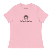 "Your Peace will Attract Peace" Positive Thought Brand Women's Relaxed T-Shirt (Black Graphic)