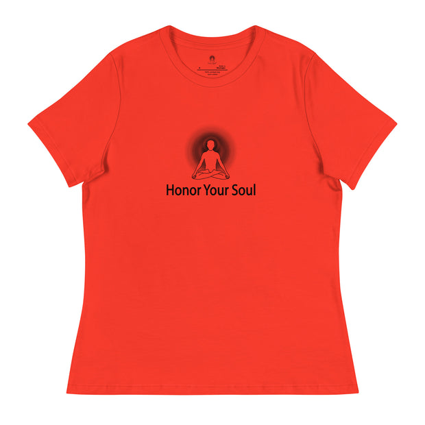 "Honor Your Soul" Positive Thought Brand Women's Relaxed T-Shirt
