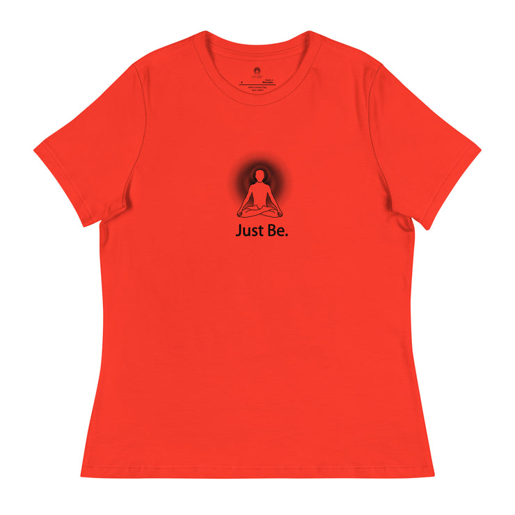 "Just Be" Positive Thought Brand Women's Relaxed T-Shirt