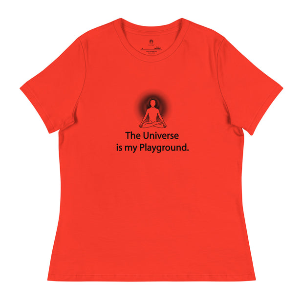 "The Universe is my Playground" Positive Thought Brand Women's Relaxed T-Shirt