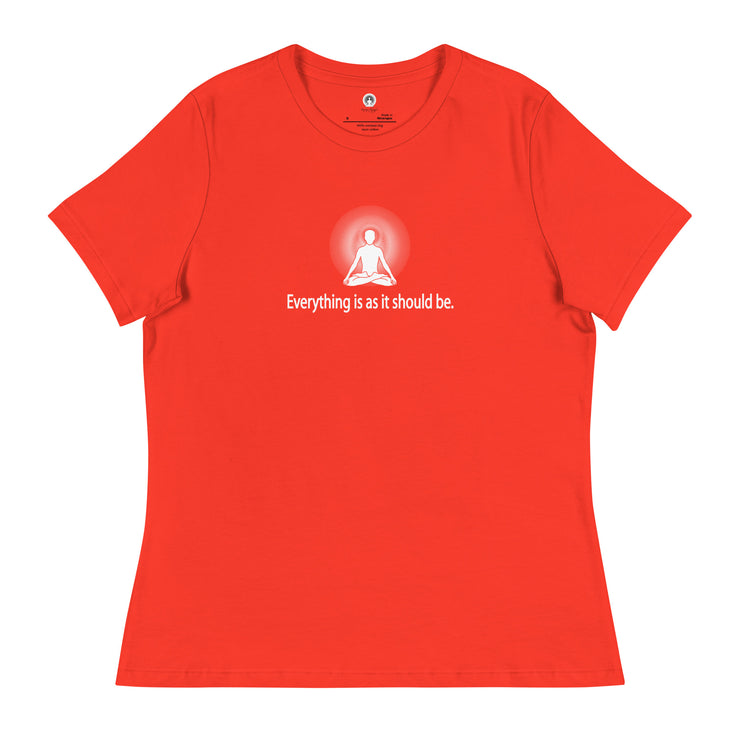 "Everything it is as it should be" Positive Thought Brand Women's Relaxed T-Shirt (White Graphic)