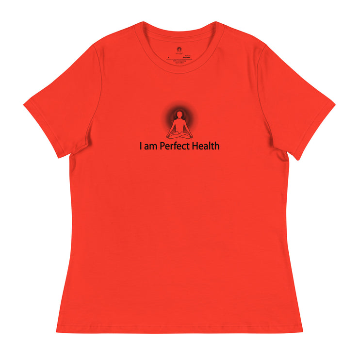"I am Perfect Health" Positive Thought Brand Women's Relaxed T-Shirt (Black Graphic)