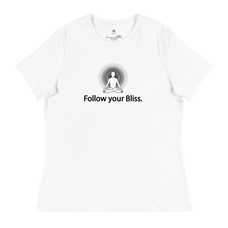 "Follow Your Bliss" Positive Thought Brand Women's Relaxed T-Shirt