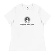 "Nourish Your Soul" Positive Thought Brand Women's Relaxed T-Shirt