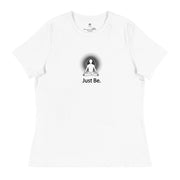 "Just Be" Positive Thought Brand Women's Relaxed T-Shirt