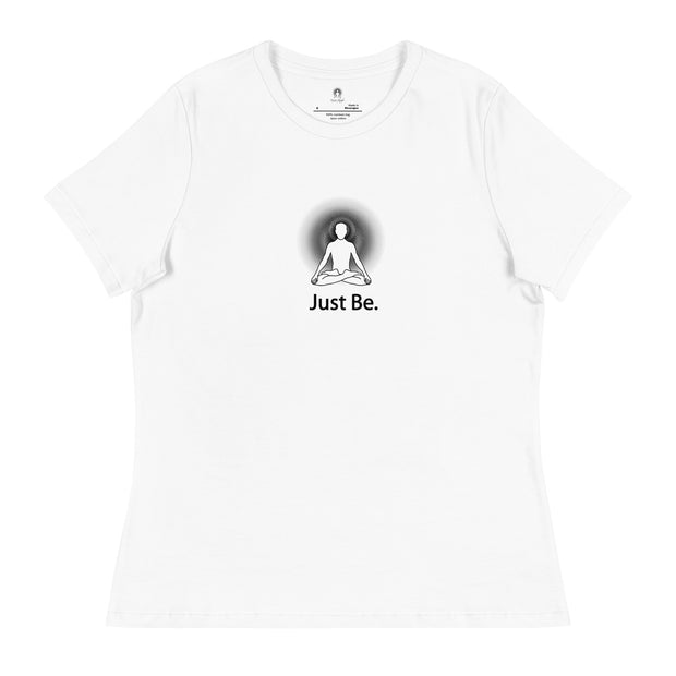 "Just Be" Positive Thought Brand Women's Relaxed T-Shirt