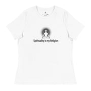 "Spirituality is my Religion" Positive Thought Brand Women's Relaxed T-Shirt