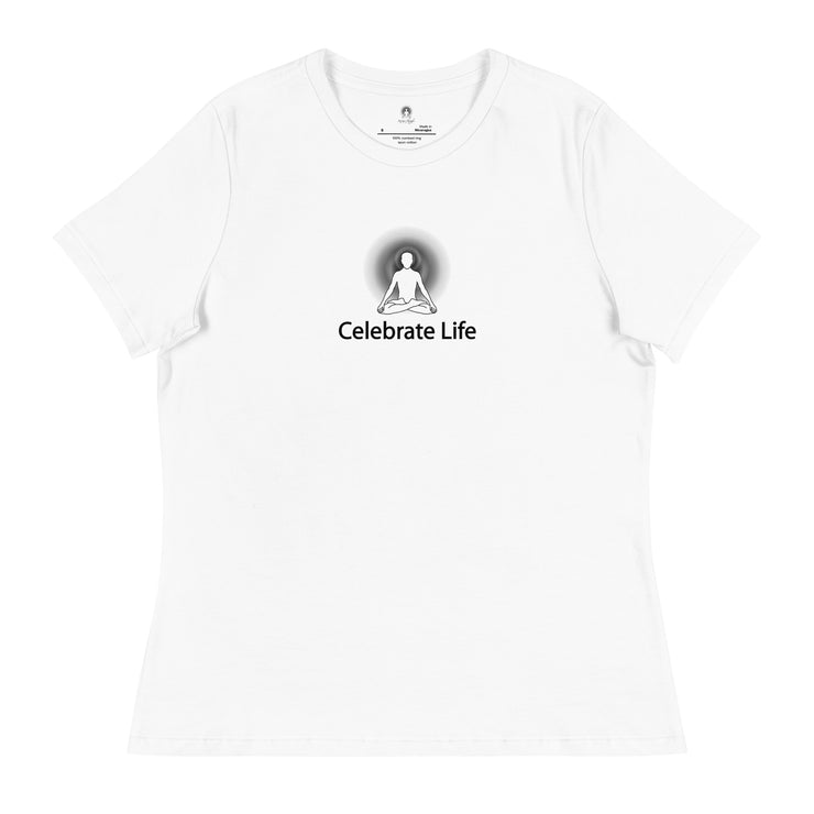 "Celebrate Life" Positive Thought Brand Women's Relaxed T-Shirt (Black Graphic)