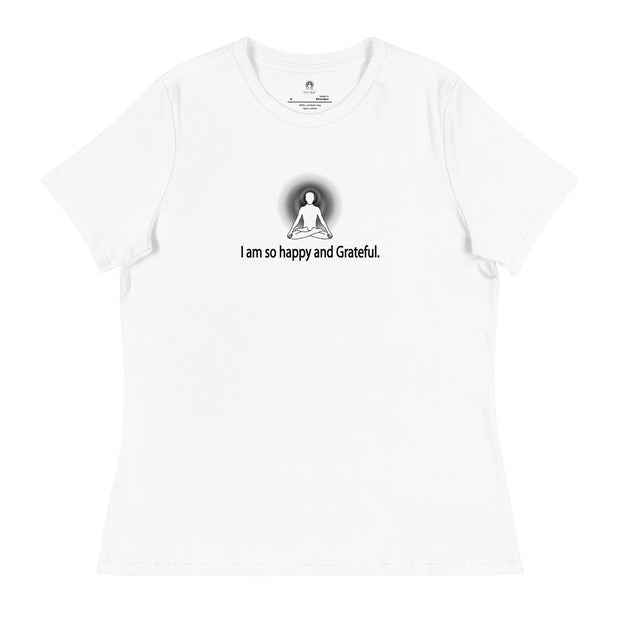 "I am so happy & Grateful" Positive Thought Brand Women's Relaxed T-Shirt (Black Graphic)