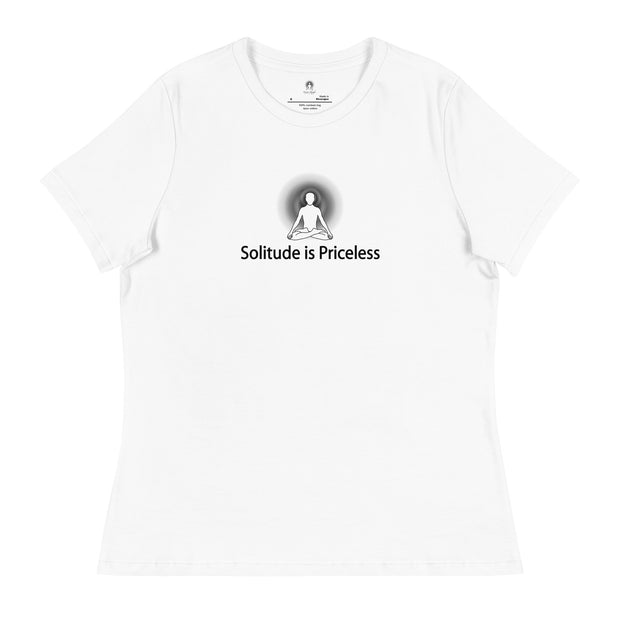 "Solitude is Priceless" Positive Thought Brand Women's Relaxed T-Shirt (Black Graphic)